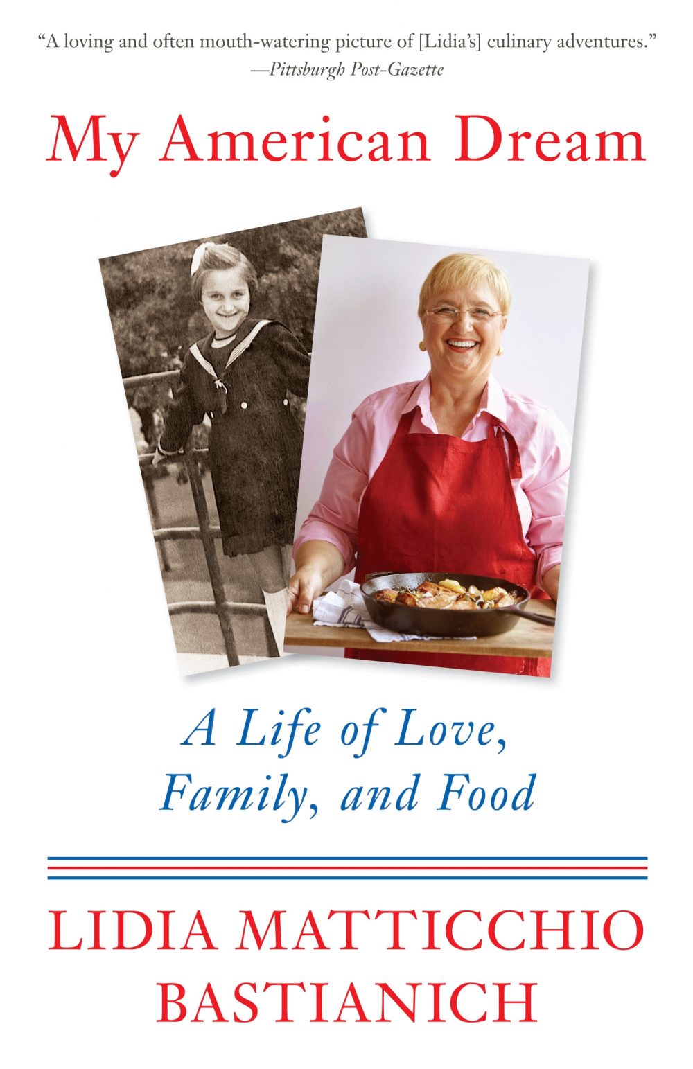 My American Dream: A Life of Love, Family and Food