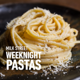 Milk Street Weeknight Pastas